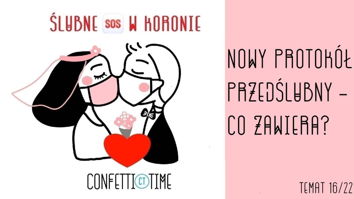 Nowy protokół przedślubny – co zawiera? – Ślubne SOS w koronie 16/22