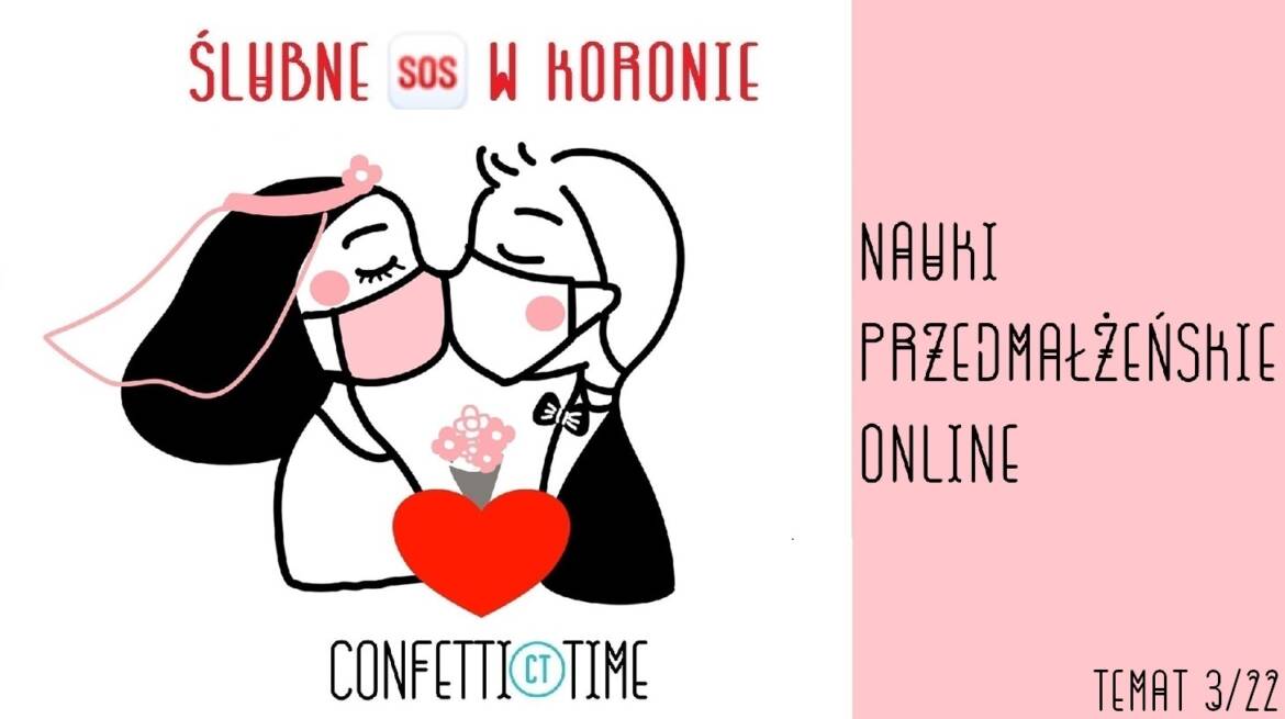 Nauki przedmałżeńskie online – Ślubne SOS w koronie 3/22